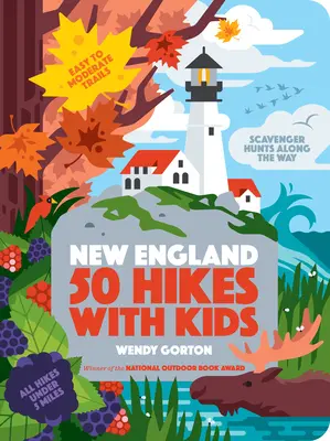 50 randonnées avec les enfants en Nouvelle-Angleterre - 50 Hikes with Kids New England