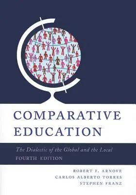 L'éducation comparée : La dialectique du global et du local - Comparative Education: The Dialectic of the Global and Local