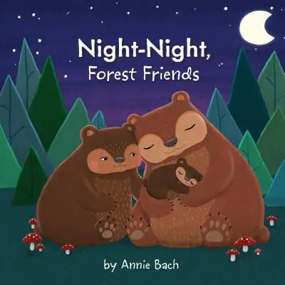 Bonne nuit, amis de la forêt - Night-Night, Forest Friends