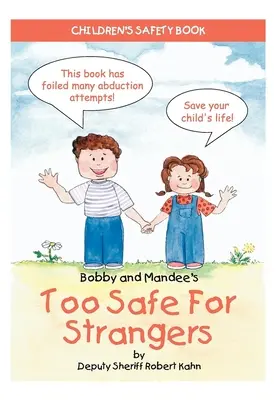 Too Safe for Strangers de Bobby et Mandee : Livre de sécurité pour enfants - Bobby and Mandee's Too Safe for Strangers: Children's Safety Book