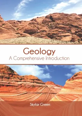 Géologie : Une introduction complète - Geology: A Comprehensive Introduction