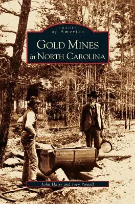 Mines d'or en Caroline du Nord - Gold Mines in North Carolina
