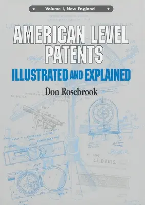 American Level Patents : Illustrés et expliqués, Volume 1 - American Level Patents: Illustrated and Explained, Volume 1