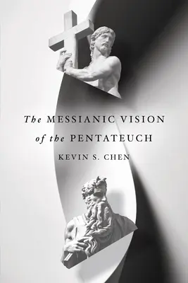 La vision messianique du Pentateuque - The Messianic Vision of the Pentateuch