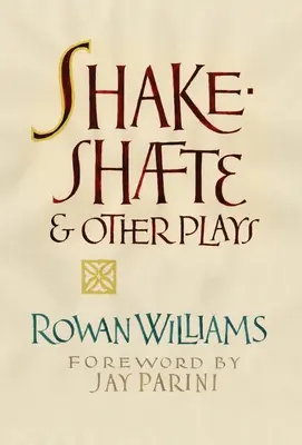 Shakeshafte et autres pièces - Shakeshafte and Other Plays