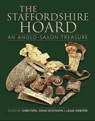 Le trésor du Staffordshire : Un trésor anglo-saxon - The Staffordshire Hoard: An Anglo-Saxon Treasure