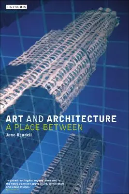 Art et architecture : Un lieu entre les deux - Art and Architecture: A Place Between