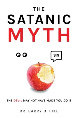 Le mythe satanique : Le diable ne t'a peut-être pas forcé à le faire&nbsp;! - The Satanic Myth: The Devil May Not Have Made You Do It!