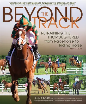 Au-delà de la piste : La reconversion du pur-sang de cheval de course en cheval d'équitation - Beyond the Track: Retraining the Thoroughbred from Racehorse to Riding Horse