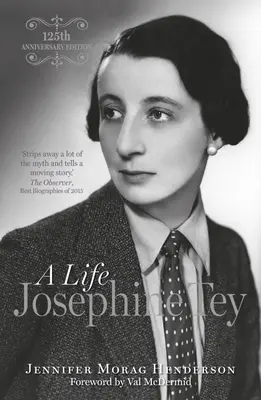Joséphine Tey : Une vie - Josephine Tey: A Life