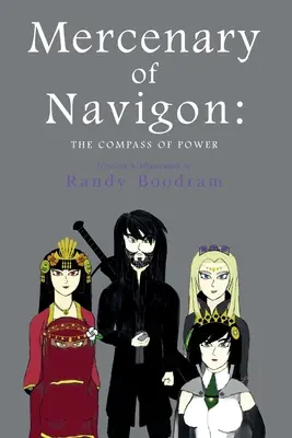 Mercenaire de Navigon : La boussole du pouvoir - Mercenary of Navigon: The Compass of Power