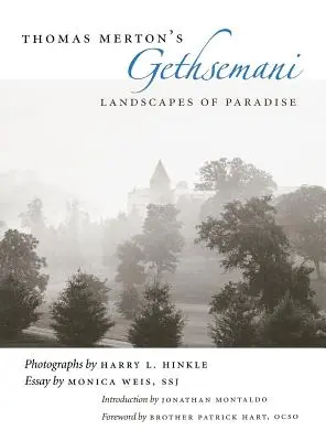 Gethsemani de Thomas Merton : Les paysages du paradis - Thomas Merton's Gethsemani: Landscapes of Paradise