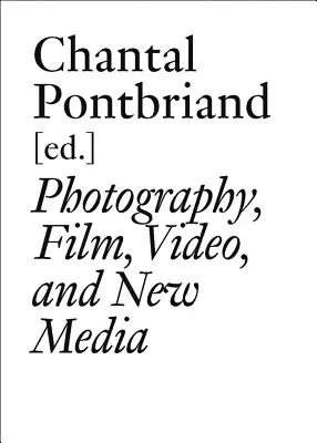 Parachute : L'Anthologie, Vol. III : Photographie, Film, Vidéo et Nouveaux Médias - Parachute: The Anthology, Vol. III: Photography, Film, Video, and New Media