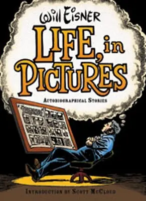 La vie en images : Histoires autobiographiques - Life, in Pictures: Autobiographical Stories