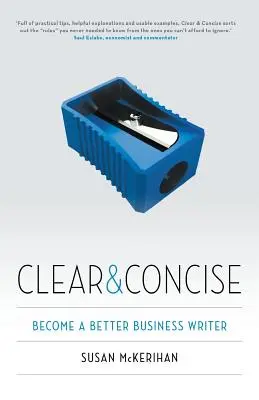 Clair et concis : Devenir un meilleur rédacteur commercial - Clear & Concise: Become a better business writer