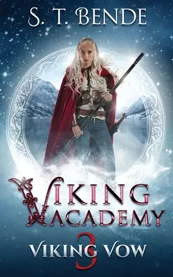 Académie des Vikings : Viking Vow - Viking Academy: Viking Vow