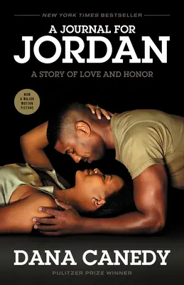 A Journal for Jordan (Movie Tie-In) : Une histoire d'amour et d'honneur - A Journal for Jordan (Movie Tie-In): A Story of Love and Honor