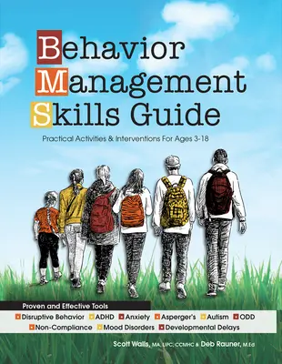 Guide des compétences en gestion du comportement : Activités et interventions pratiques pour les 3-18 ans - Behavior Management Skills Guide: Practical Activities & Interventions for Ages 3-18