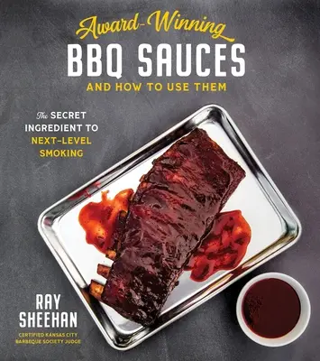 Les sauces barbecue primées et leur utilisation : l'ingrédient secret pour un fumage de haut niveau - Award-Winning BBQ Sauces and How to Use Them: The Secret Ingredient to Next-Level Smoking