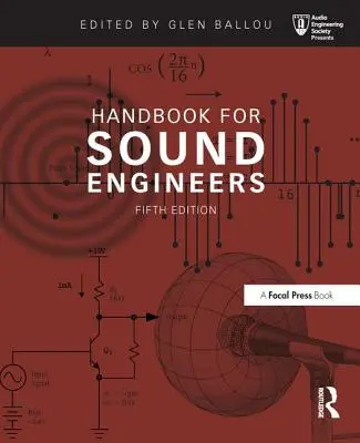 Manuel de l'ingénieur du son - Handbook for Sound Engineers