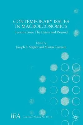 Questions contemporaines en macroéconomie : Les leçons de la crise et au-delà - Contemporary Issues in Macroeconomics: Lessons from the Crisis and Beyond