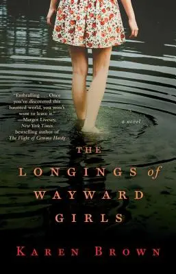 Les désirs des filles perdues - The Longings of Wayward Girls