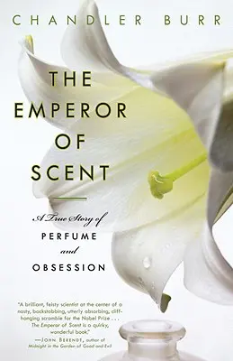 L'Empereur du parfum : Une histoire vraie de parfum et d'obsession - The Emperor of Scent: A True Story of Perfume and Obsession