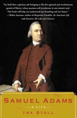 Samuel Adams : Une vie - Samuel Adams: A Life