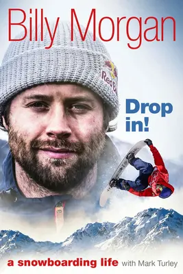 Drop In&nbsp;! Une vie de snowboarder - Drop In!: A Snowboarding Life