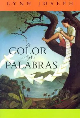 El Color de mis Palabras = La couleur de mes mots - El Color de mis Palabras = The Color of My Words