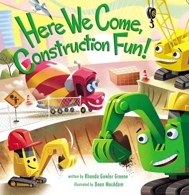 Nous voilà, construction amusante ! - Here We Come, Construction Fun!