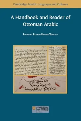 Manuel de lecture de l'arabe ottoman - A Handbook and Reader of Ottoman Arabic