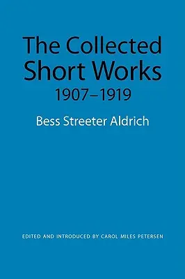 Recueil de nouvelles, 1907-1919 - The Collected Short Works, 1907-1919