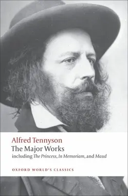 Alfred Tennyson : Les œuvres majeures - Alfred Tennyson: The Major Works