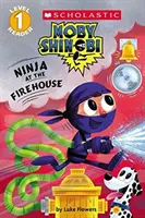 Ninja à la caserne (Moby Shinobi : Scholastic Reader, Level 1) - Ninja at the Firehouse (Moby Shinobi: Scholastic Reader, Level 1)