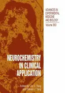 La neurochimie en application clinique - Neurochemistry in Clinical Application