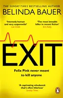 Exit - Le nouveau roman policier brillamment drôle de l'auteur de SNAP, best-seller du Sunday Times. - Exit - The brilliantly funny new crime novel from the Sunday Times bestselling author of SNAP