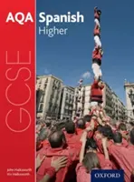 AQA GCSE Spanish : Higher Student Book (en anglais) - AQA GCSE Spanish: Higher Student Book