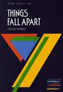 Things Fall Apart : Notes de York pour le GCSE - Things Fall Apart: York Notes for GCSE