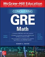 McGraw-Hill Education Conquering GRE Math, Fourth Edition (en anglais) - McGraw-Hill Education Conquering GRE Math, Fourth Edition