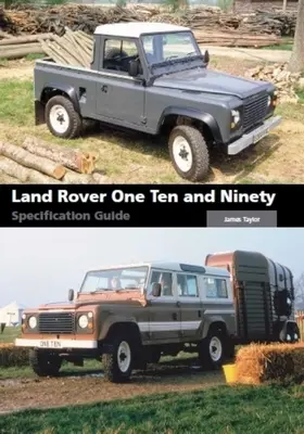 Guide de spécification Land Rover One Ten et Ninety - Land Rover One Ten and Ninety Specification Guide