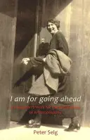 Je suis pour aller de l'avant : Le travail d'Ita Wegman pour les idéaux sociaux de l'anthroposophie - I Am for Going Ahead: Ita Wegman's Work for the Social Ideals of Anthroposophy