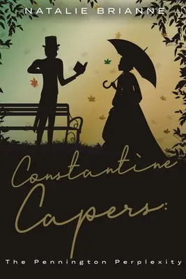 Les caprices de Constantin : La perplexité de Pennington - Constantine Capers: The Pennington Perplexity