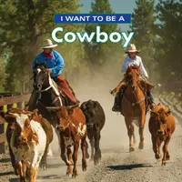 Je veux être cow-boy - I Want to Be a Cowboy