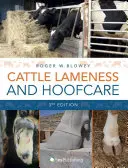 Boiterie et soins des sabots des bovins : Un guide illustré (3ème édition) - Cattle Lameness and Hoofcare: An Illustrated Guide (3rd Edition)