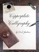 Calligraphie sur cuivre - Copperplate Calligraphy