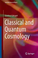 Cosmologie classique et quantique - Classical and Quantum Cosmology