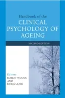 Manuel de psychologie clinique du vieillissement - Handbook of the Clinical Psychology of Ageing