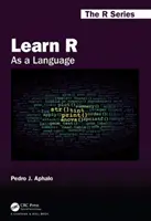 Apprendre le R : Comme une langue - Learn R: As a Language