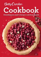 Le livre de cuisine Betty Crocker, 12e édition : Tout ce qu'il faut savoir pour cuisiner de A à Z - Betty Crocker Cookbook, 12th Edition: Everything You Need to Know to Cook from Scratch